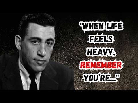 WISDOM From JD Salinger's Quotes | Thinking Tidbits