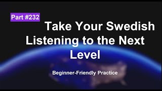 Swedish Listening Exercises for Beginners: Boost Your Skill | part 232
