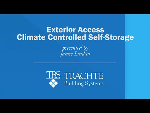 Climate Controlled Self Storage Buildings - Construction tips