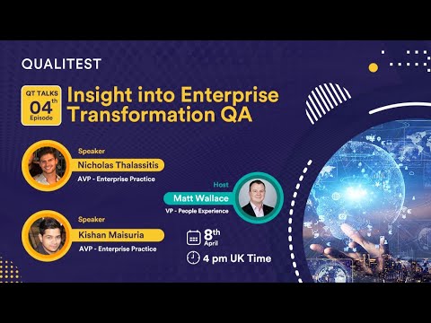 QT Talks episode 4: Insight into Enterprise Transformation QA