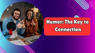 #ONPASSIVE Podcast Humor: The Key to Connection