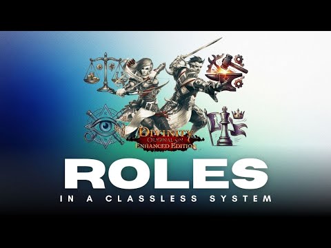 Master the Classless System: Divinity Original Sin: Enhanced Edition.