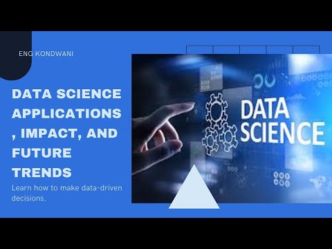 Mastering Data Science: Applications, Impact, and Future Trends | With an Example Using Python