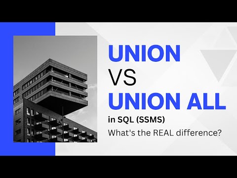 UNION vs UNION ALL in SQL Server - Explained with Visuals! (You’ve Been Doing It Wrong)