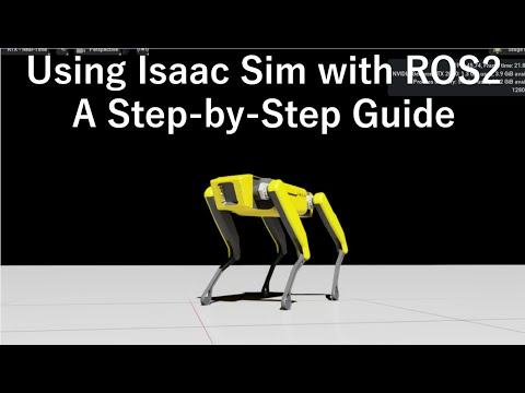 Using Isaac Sim with ROS2: A Step-by-Step Guide