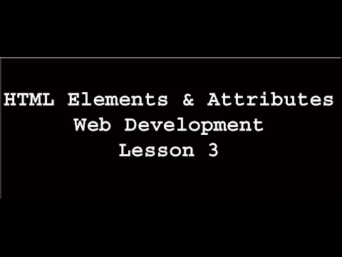 HTML Elements and Attributes | Web Development | Lesson 3 (In Hindi/Urdu)