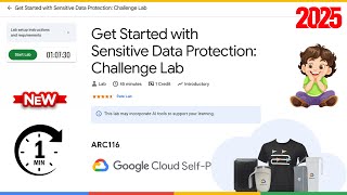 Get Started with Sensitive Data Protection: Challenge Lab | ARC116