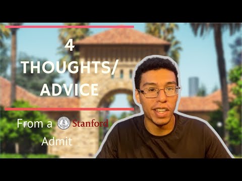 4 Thoughts and Advice from a Stanford Admit: Things I will change and things I wish I had done!