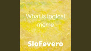 What Is Logical Meme