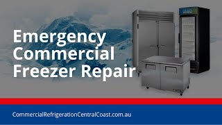 Emergency Commercial Freezer Repair – Central Coast NSW