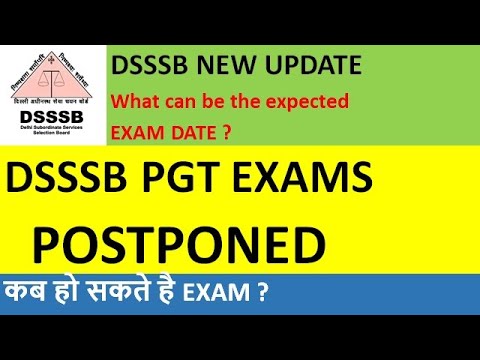 DSSSB PGT EXAMS Postponed |  अब कब होंगे EXAM ? DSSSB Latest update 2021
