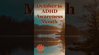October is ADHD Awareness Month
