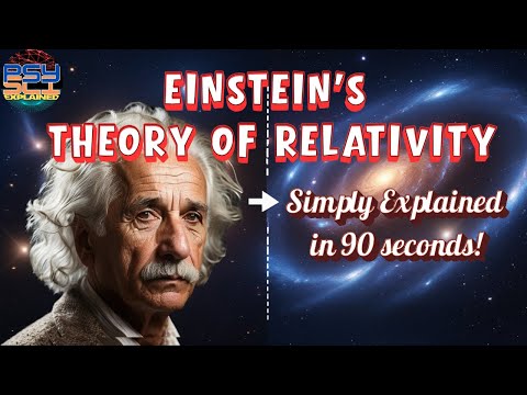 Einstein's Theory of Relativity: Simply Explained in 90 seconds!