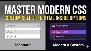 Master Modern CSS: Custom Selects & HTML inside Options