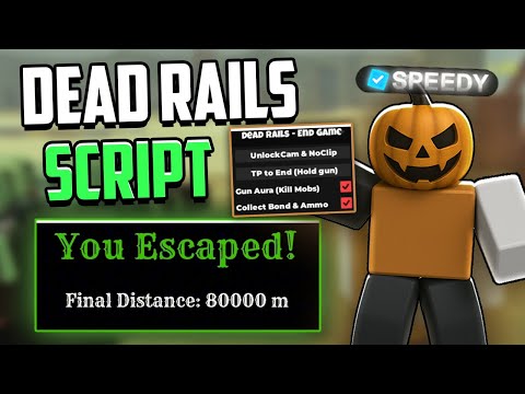New Dead Rails Script | Auto Win Teleport to END + COLLECT BONDS (No Key) *UNPATCHED*