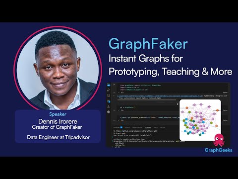 GraphGeeks Talk: Instant Graphs for Prototyping & Teaching using GraphFaker