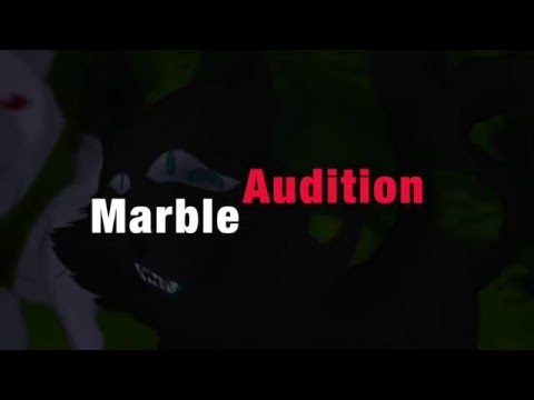 Marble Audition - Feral Pride