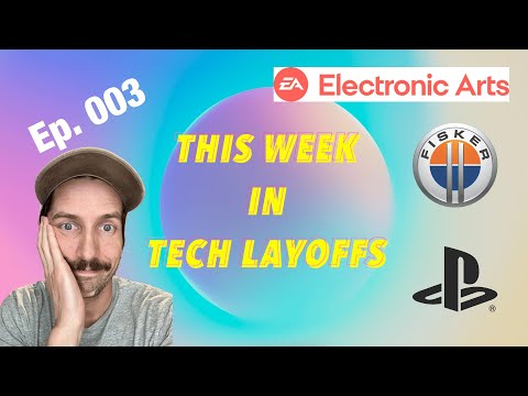 Fisker Makes Big Cuts! Gaming Industry Fires 8000 YTD. This Week In Tech Layoffs Ep.3
