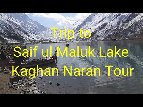 Trip to Saif ul Maluk Lake | Naran Tour Part 4