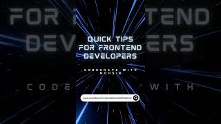 Quick Frontend Tips in 60 Seconds! @CodeSnapsWithMohsin #devtips #frontenddeveloper #codingshorts