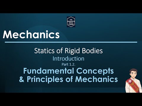 Fundamental Concepts and Principles of Mechanics | The Engineer's Space Corner