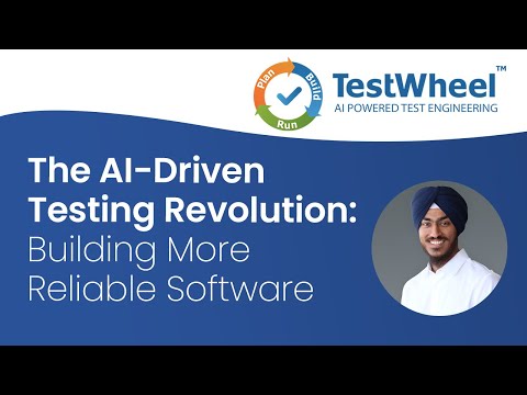 TestWheel Webinar - The AI Driven Testing Revolution