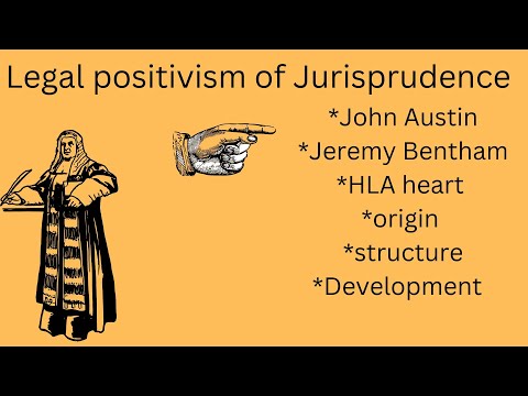 LEGAL POSITIVISM OF JURISPRUDENCE