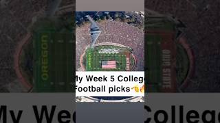 Week 5 College Football picks plus one MJAOR upset👀 #football #cfb #collegefootball #cfbprediction