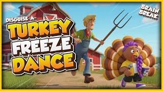 Disguise A Turkey Freeze Dance! 🍁 Autumn Brain Break 🍁 Thanksgiving 🍁 Danny Go Noodle 🍁 Just Dance