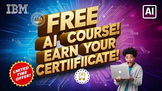 Master AI with IBM: Free Certification Course & Certificate - Start Today!