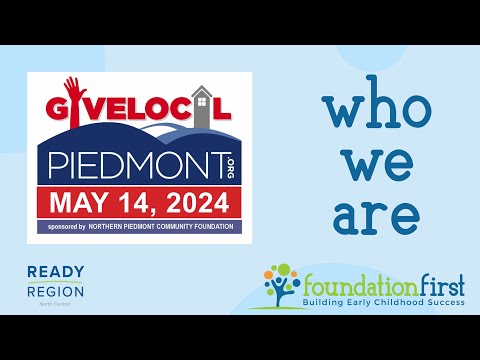 Foundation First: Who we are- #GiveLocalPiedmont 2024