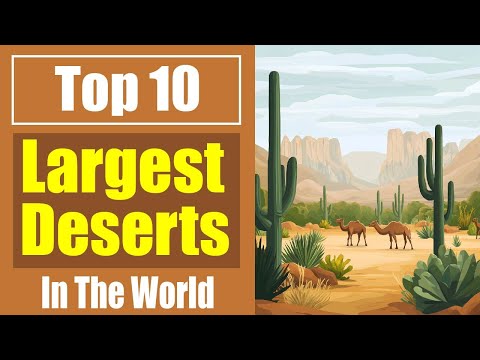 Top 10 Largest Deserts in the World | Exploring the Biggest Deserts on Earth