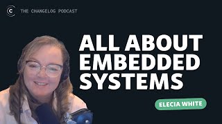 The world of embedded systems | Elecia White