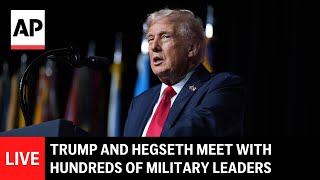 LIVE: Trump and Hegseth address hundreds of military leaders