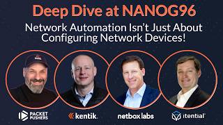 Deep Dive at NANOG96 - Network Automation Isn't Just About Configuring Network Devices!