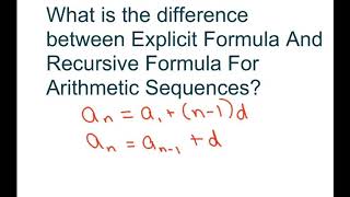 What is Difference between Explicit and Recursive Formulas for Sequences