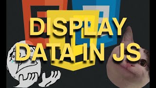 How to Display Data in JavaScript Hell