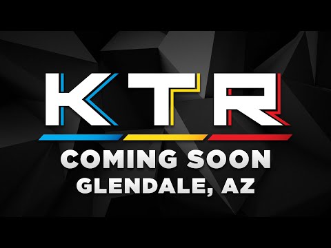 KTR GLENDALE SNEAK PEAK