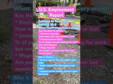 U.S. Employment Report Published by Bureau of Labor Statistics. When: First Friday of every month