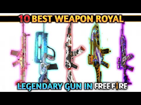 TOP- 10 BEST WEPON ROYAL IN FREEFIRE || 10 Best ledendary Gun Skin weapon royal in FreeFire