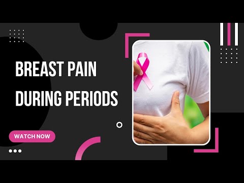 Breast pain during menstrual cycles