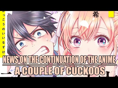 News On The Continuation Of The Anime A Couple Of Cuckoos