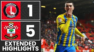 EXTENDED HIGHLIGHTS: Charlton Athletic 1-5 Southampton | Championship