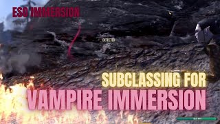 ESO - Subclassing Vampires (My Plans and a few Opinions)
