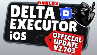 Delta Executor iOS New Update v2.703 | Download & Install Delta Executor On Mobile | Delta iOS Guide
