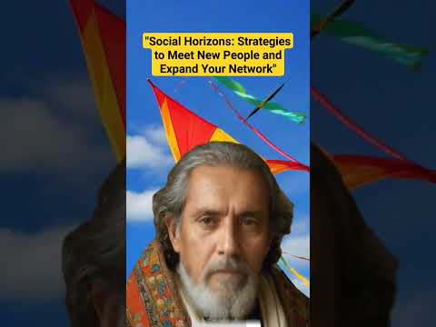 Social Horizons: Strategies to Meet New People and Expand Your Network