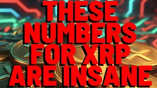 XRP: These Numbers For XRP ARE INSANE