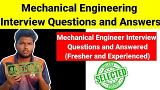 Mechanical Engineer Interview Questions and Answered Fresher and Experienced |automobile engineering