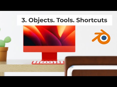 Lesson 3. Objects in Object mode. Tools. Most Common Shortcuts.