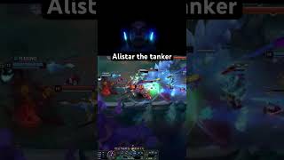 Alistar the tanker - Unstoppable dive #leagueoflegends #alistar #league